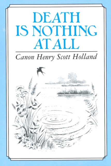 Death is Nothing at All, Hardback Book