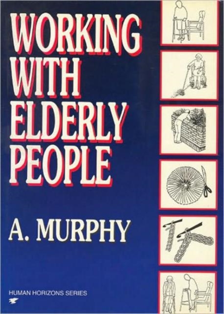 Working with Elderly People, Paperback / softback Book