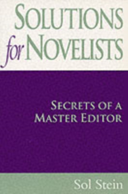 Solutions for Novelists : Secrets of a Master Editor, Paperback / softback Book