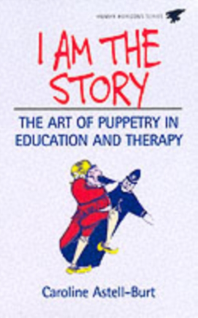 I am the Story : A Manual of Special Puppetry Projects, Paperback / softback Book