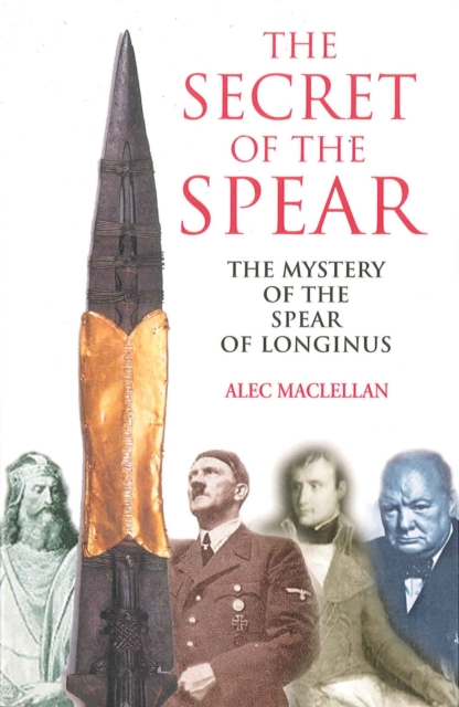 The Secret of the Spear, Paperback / softback Book