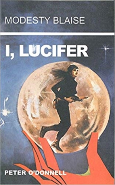 I, Lucifer : (Modesty Blaise), Paperback / softback Book