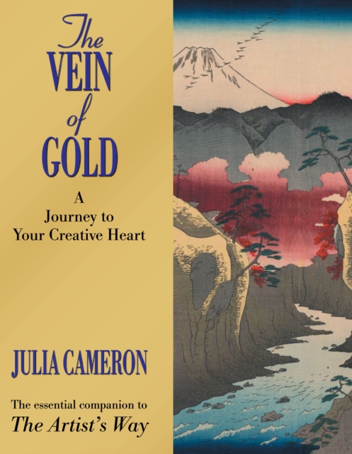The Vein of Gold : A Journey to Your Creative Heart, Paperback / softback Book