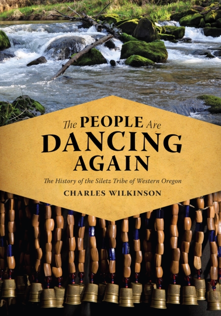 The People Are Dancing Again : The History of the Siletz Tribe of Western Oregon, PDF eBook