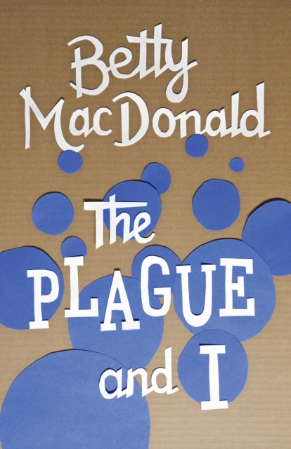 The Plague and I, Paperback / softback Book