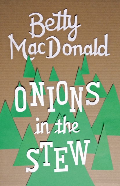 Onions in the Stew, Paperback / softback Book