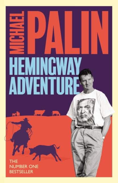 Michael Palin's Hemingway Adventure, EPUB eBook
