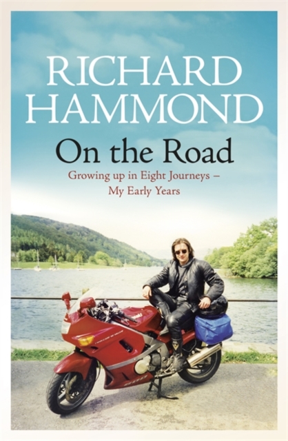 On the Road : Growing Up in Eight Journeys - My Early Years, Hardback Book