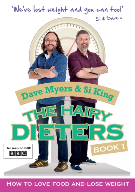 The Hairy Dieters : How to Love Food and Lose Weight, Paperback / softback Book