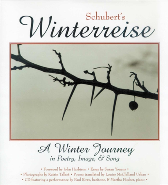 Schubert's "Winterreise : A Winter Journey in Poetry, Image and Song, Mixed media product Book