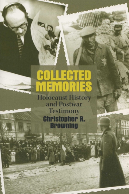Collected Memories : Holocaust History and Postwar Testimony, Paperback / softback Book