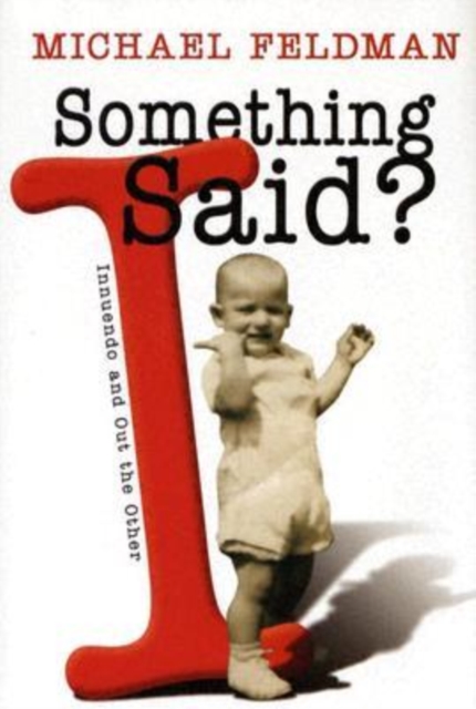 Something I Said? : Innuendo and Out the Other, Mixed media product Book