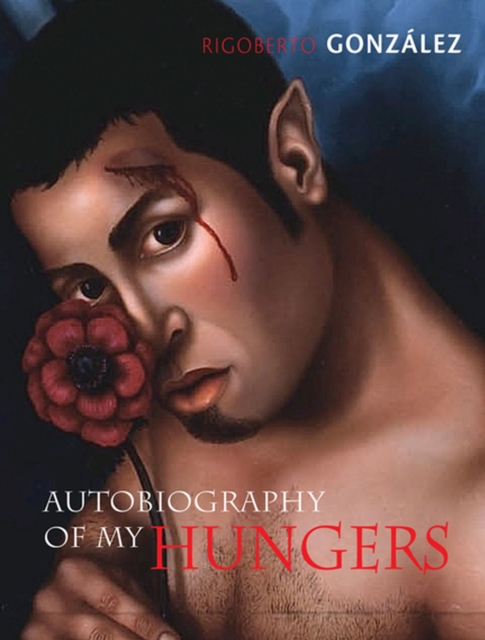Autobiography of My Hungers, Paperback / softback Book