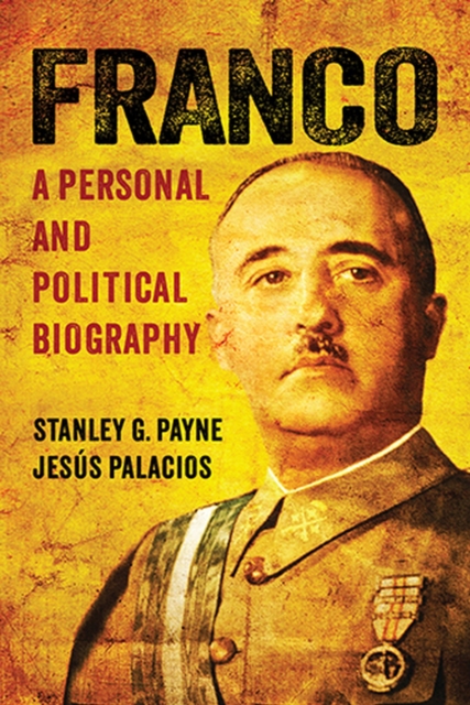 Franco : A Personal and Political Biography, Paperback / softback Book