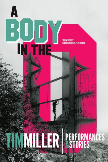 A Body in the O : Performances and Stories, Hardback Book