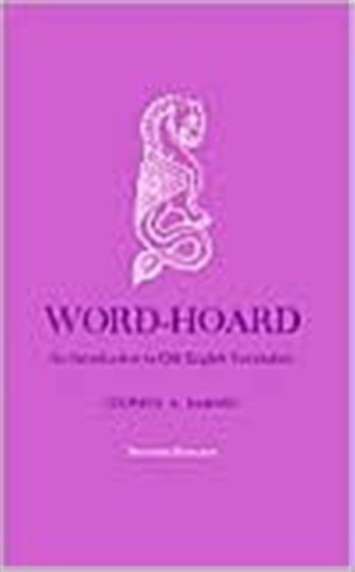 Word-Hoard : An Introduction to Old English Vocabulary, Paperback / softback Book