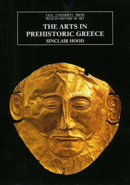 The Arts in Prehistoric Greece, Paperback / softback Book