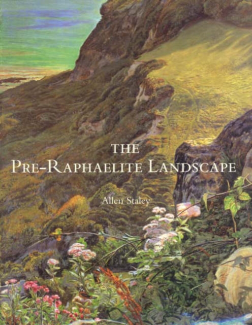 The Pre-Raphaelite Landscape, Hardback Book