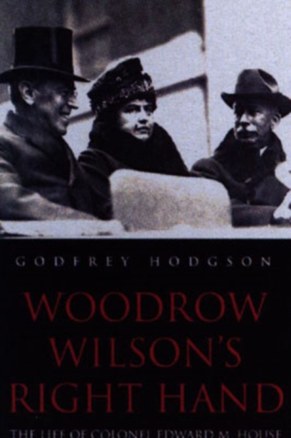 Woodrow Wilson's Right Hand, Hardback Book