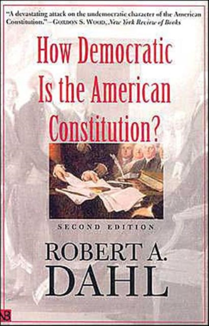How Democratic Is the American Constitution?, Paperback / softback Book