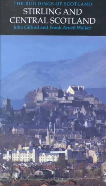 Stirling and Central Scotland, Hardback Book