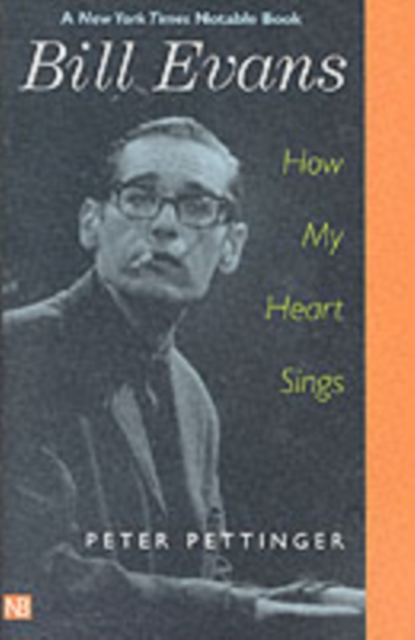 Bill Evans : How My Heart Sings, Paperback / softback Book