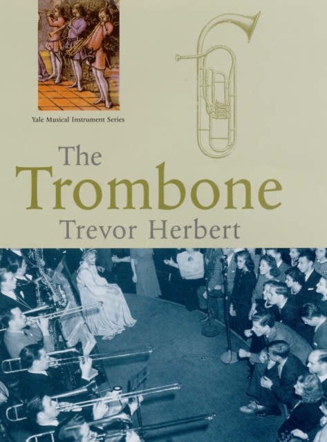 The Trombone, Hardback Book