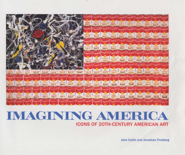 Imagining America : Icons of 20th-century American Art, Hardback Book