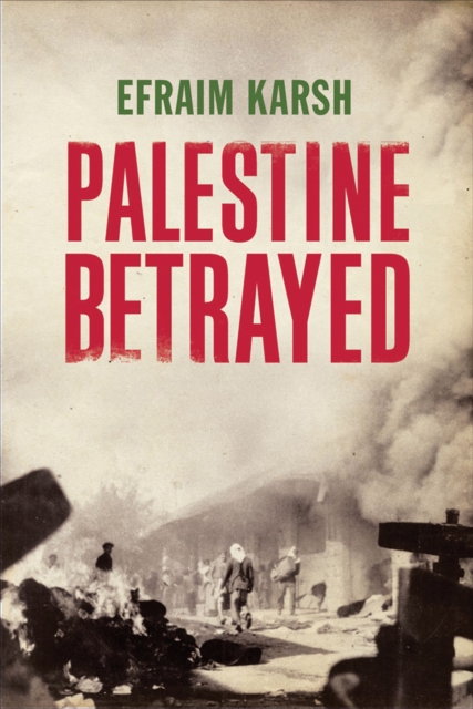 Palestine Betrayed, Hardback Book
