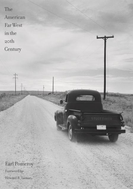 The American Far West in the Twentieth Century, PDF eBook