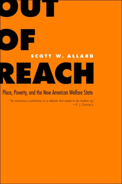 Out of Reach : Place, Poverty, and the New American Welfare State, PDF eBook