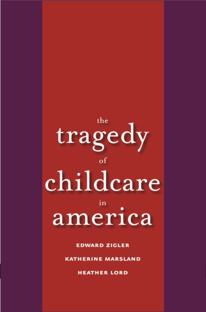 The Tragedy of Child Care in America, PDF eBook