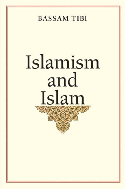 Islamism and Islam, Hardback Book