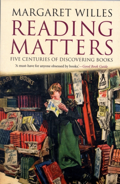 Reading Matters : Five Centuries of Discovering Books, Paperback / softback Book