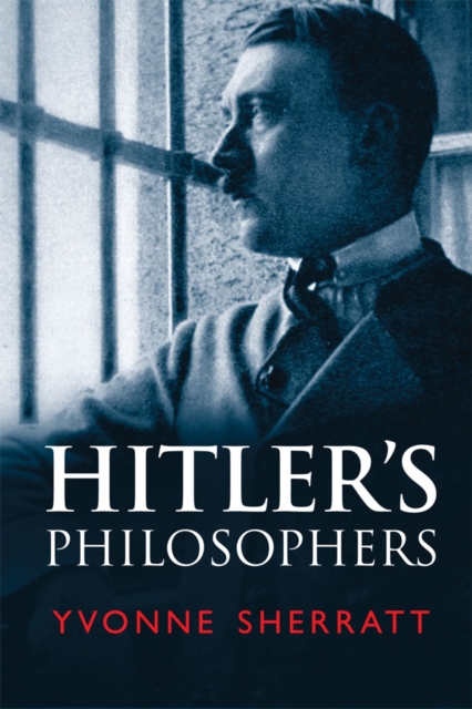 Hitler&#39;s Philosophers, EPUB eBook