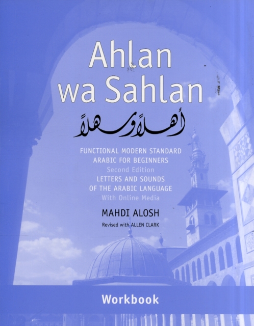 Ahlan wa Sahlan : Letters and Sounds of the Arabic Language: With Online Media, Paperback / softback Book