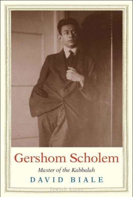 Gershom Scholem : Master of the Kabbalah, Hardback Book