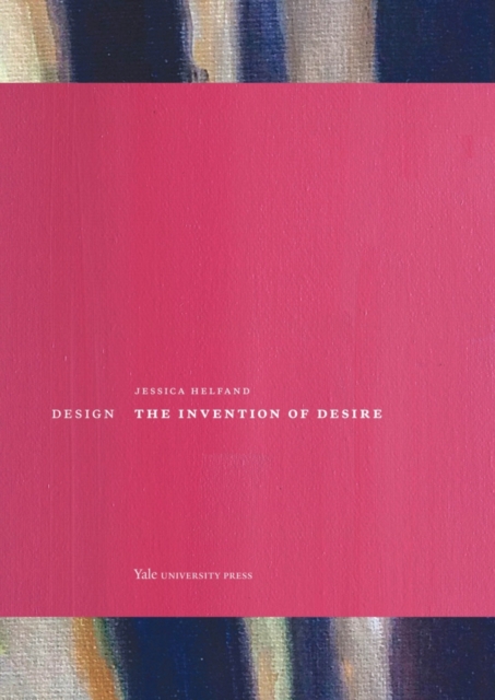Design : The Invention of Desire, PDF eBook