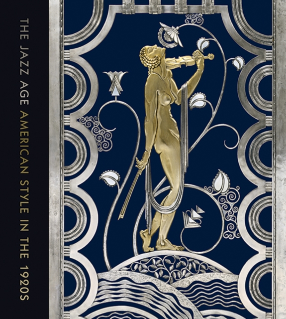The Jazz Age : American Style in the 1920s, Hardback Book