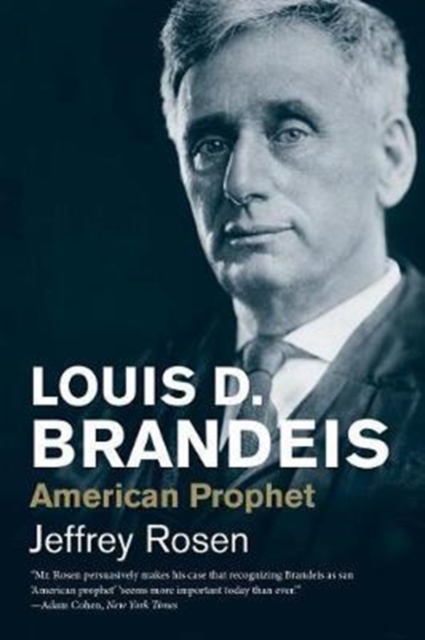 Louis D. Brandeis : American Prophet, Paperback / softback Book