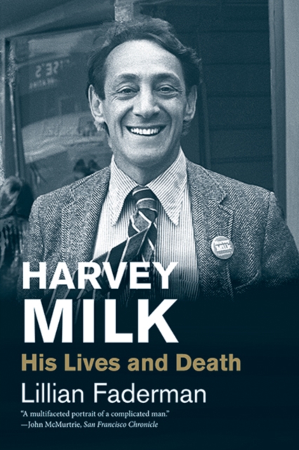 Harvey Milk : His Lives and Death, Paperback / softback Book