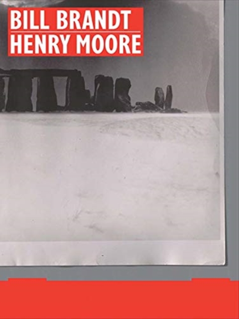 Bill Brandt | Henry Moore, Hardback Book