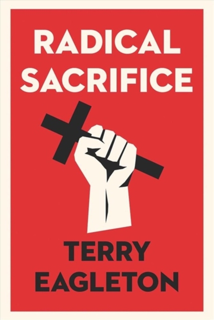 Radical Sacrifice, Paperback / softback Book