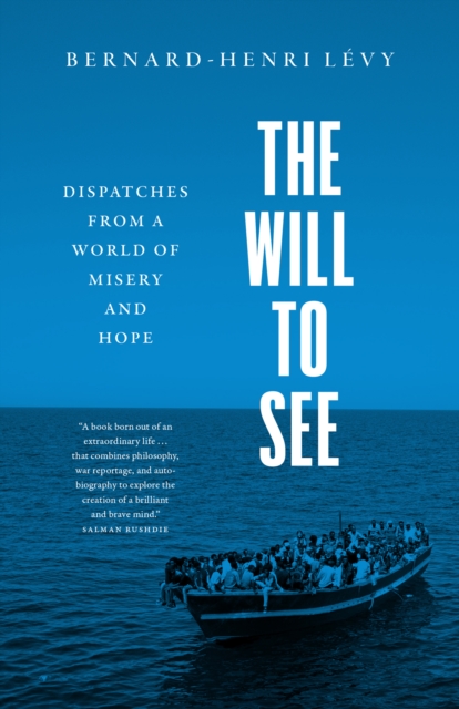 The Will to See : Dispatches from a World of Misery and Hope, EPUB eBook