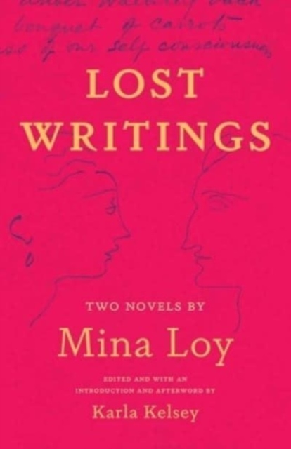 Lost Writings : Two Novels by Mina Loy, Paperback / softback Book
