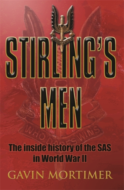 Stirling's Men : The Inside History of the SAS inWorld War II, Paperback / softback Book