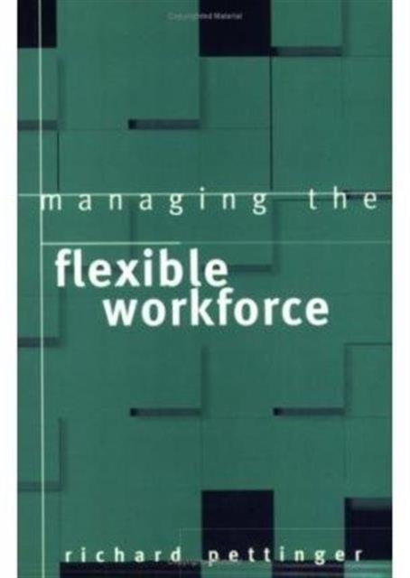 Managing the Flexible Workforce, Paperback / softback Book