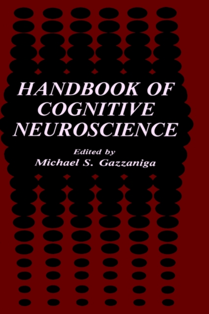 Handbook of Cognitive Neuroscience, Hardback Book