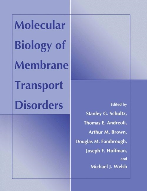 Molecular Biology of Membrane Transport Disorders, Hardback Book