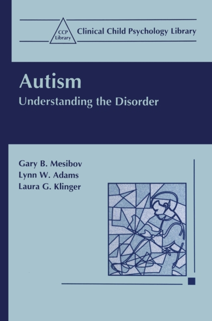 Autism : Understanding the Disorder, Paperback / softback Book